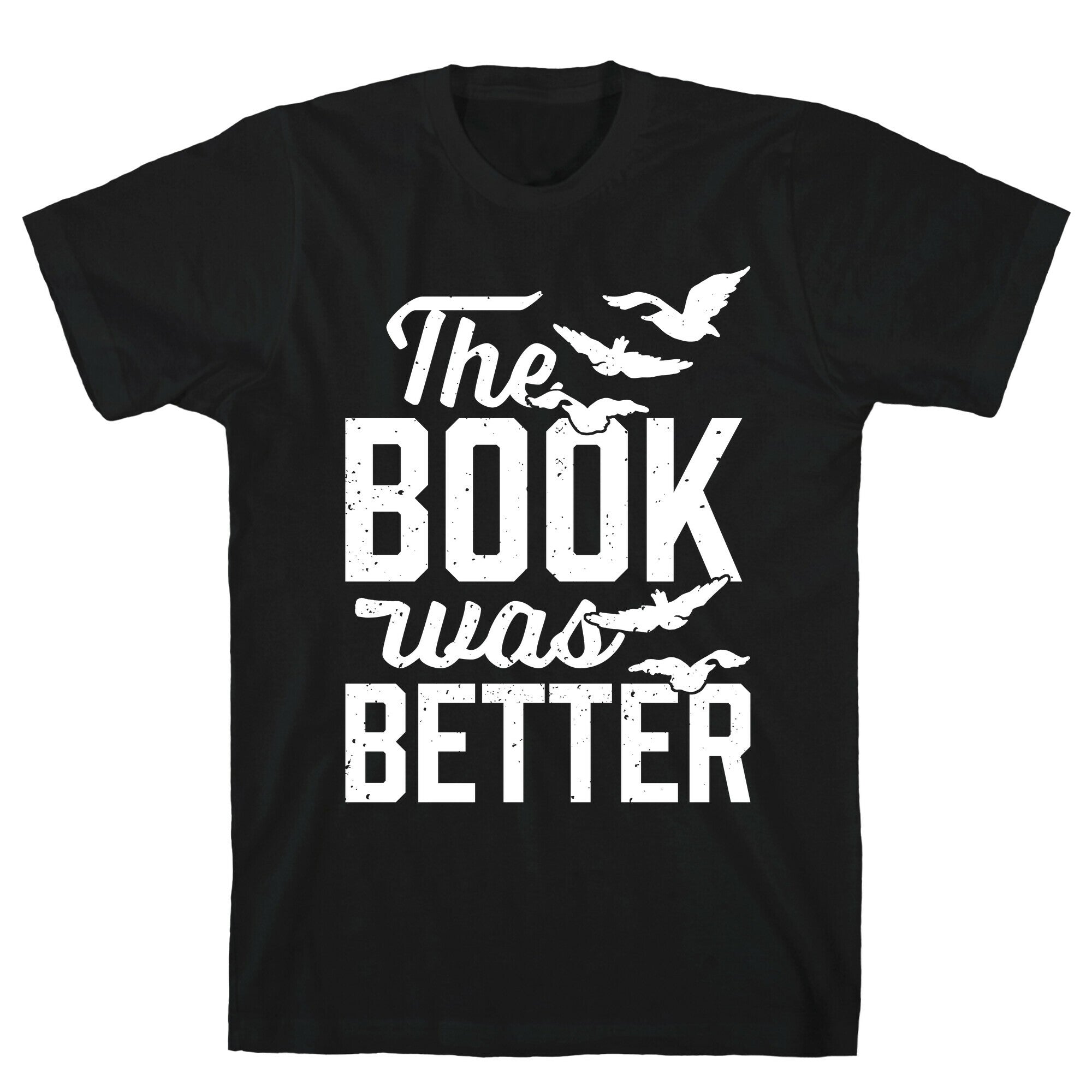 The Book Was Better (Divergent) T-Shirt